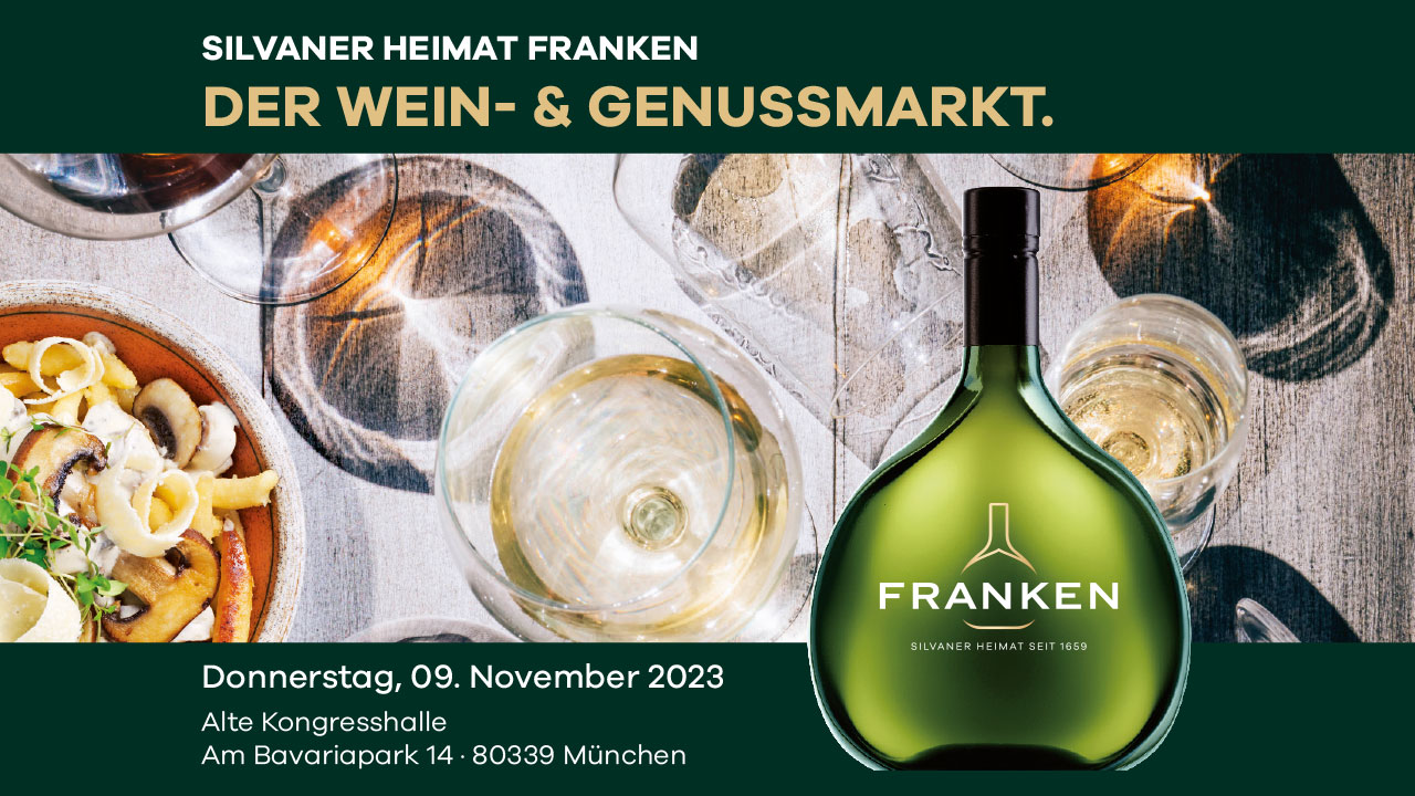 München - Frankenwein - Der Wein- & Genussmarkt. Profis only!